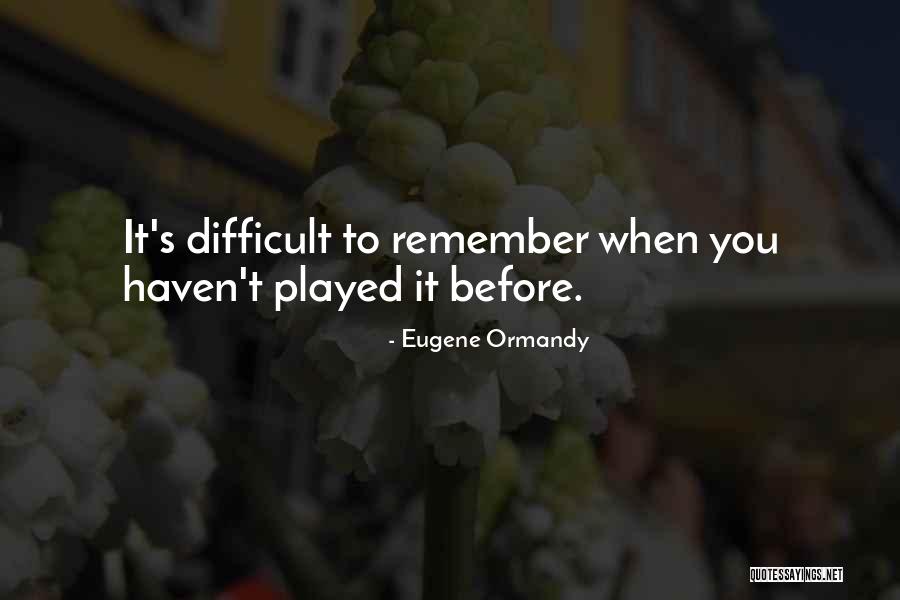 Tundish Flux Quotes By Eugene Ormandy Tundish Flux Quotes By Eugene Ormandy