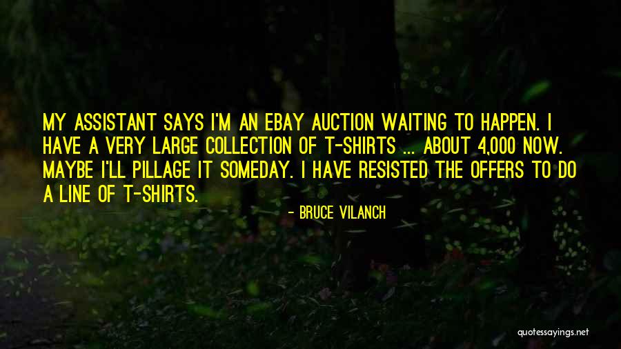 Tundup Perasuram Quotes By Bruce Vilanch Tundup Perasuram Quotes By Bruce Vilanch