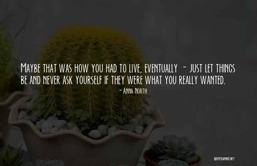 Tune In Tokyo Quotes By Anna North Tune In Tokyo Quotes By Anna North