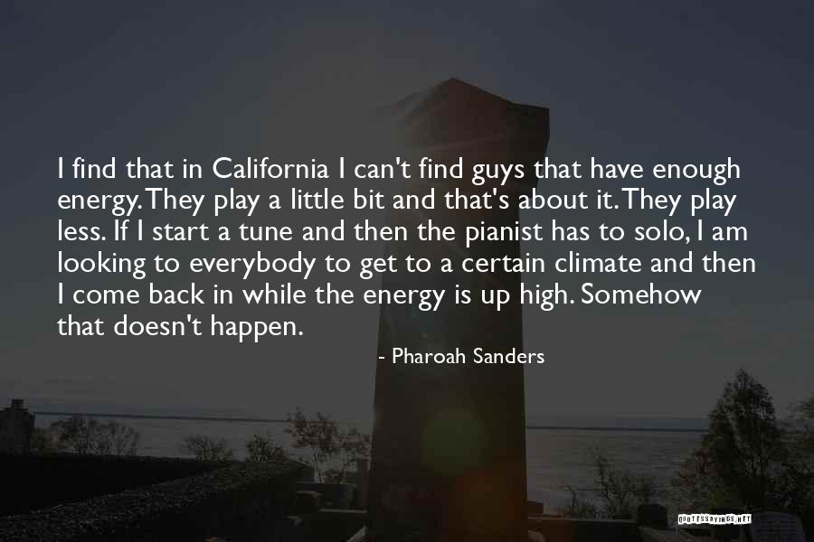 Tune It And Have It Quotes By Pharoah Sanders Tune It And Have It Quotes By Pharoah Sanders