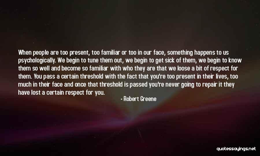Tune It And Have It Quotes By Robert Greene Tune It And Have It Quotes By Robert Greene