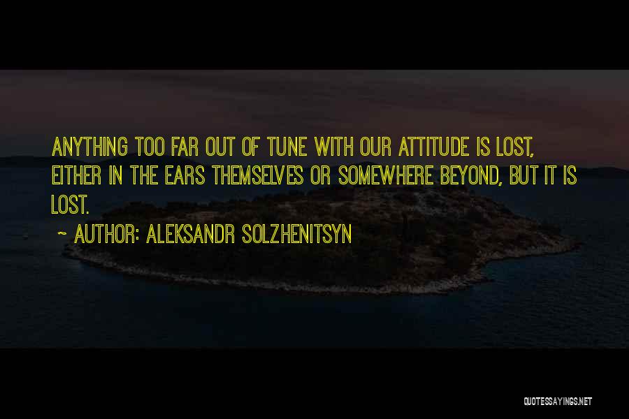 Tune Quotes By Aleksandr Solzhenitsyn