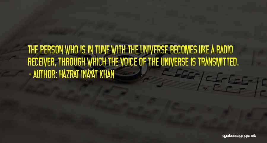 Tune Quotes By Hazrat Inayat Khan