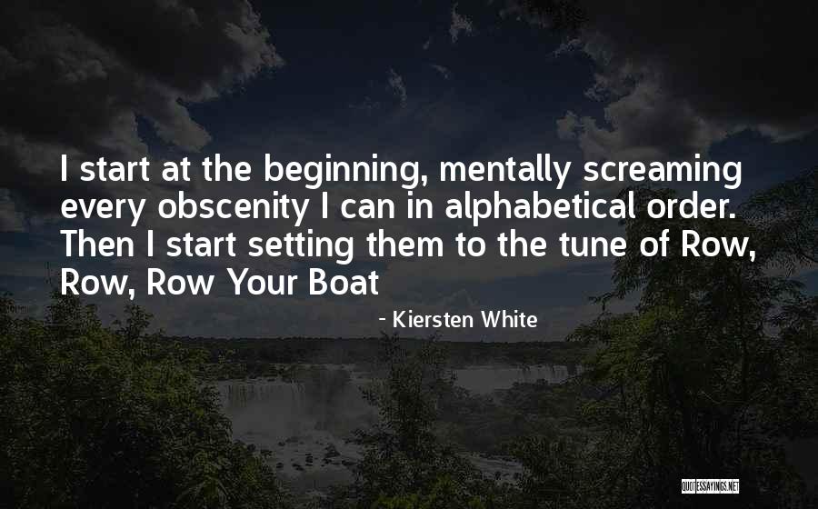 Tune Quotes By Kiersten White