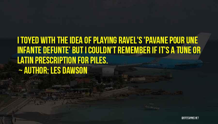 Tune Quotes By Les Dawson