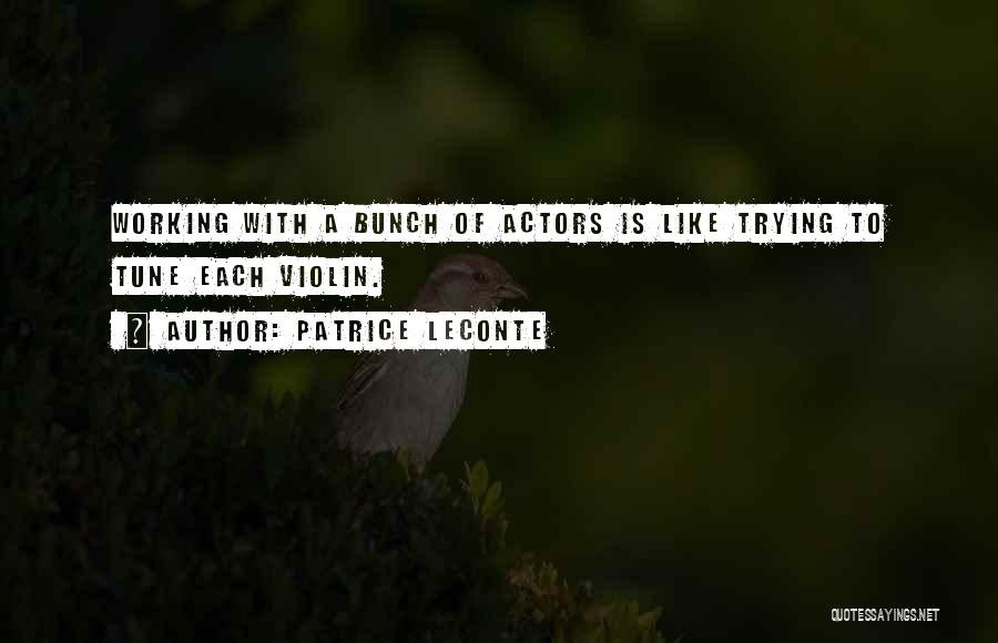 Tune Quotes By Patrice Leconte