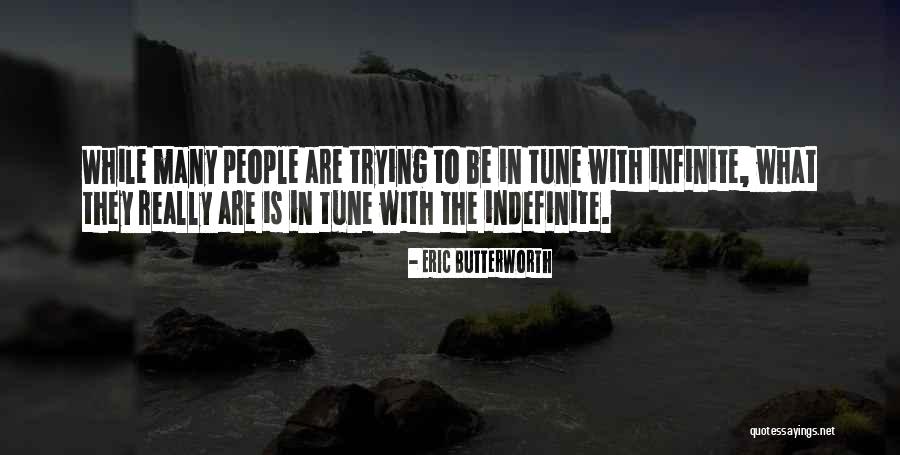 Tune With The Infinite Quotes By Eric Butterworth Tune With The Infinite Quotes By Eric Butterworth