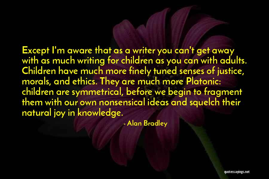Tuned Quotes By Alan Bradley Tuned Quotes By Alan Bradley