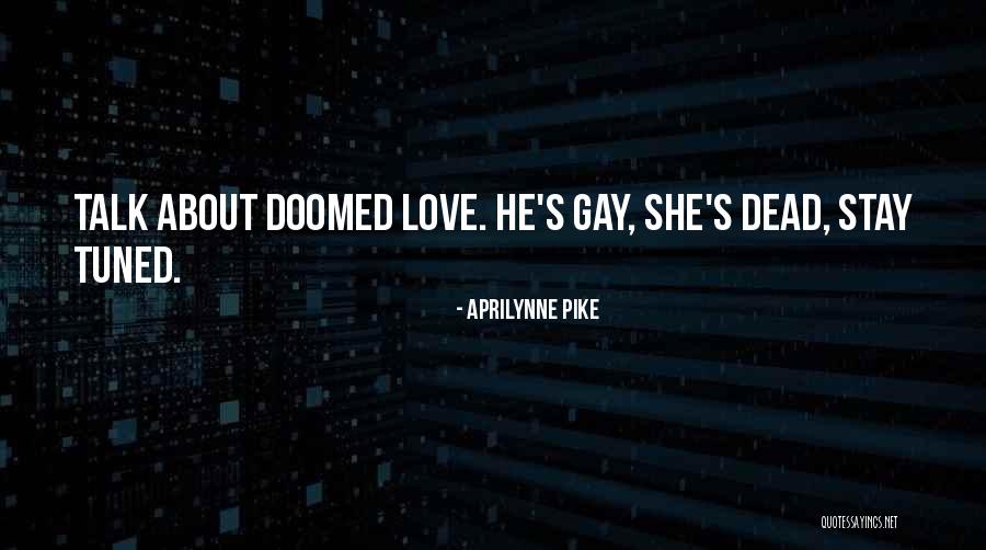 Tuned Quotes By Aprilynne Pike