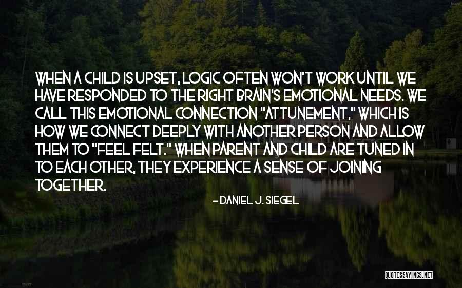 Tuned Quotes By Daniel J. Siegel Tuned Quotes By Daniel J. Siegel