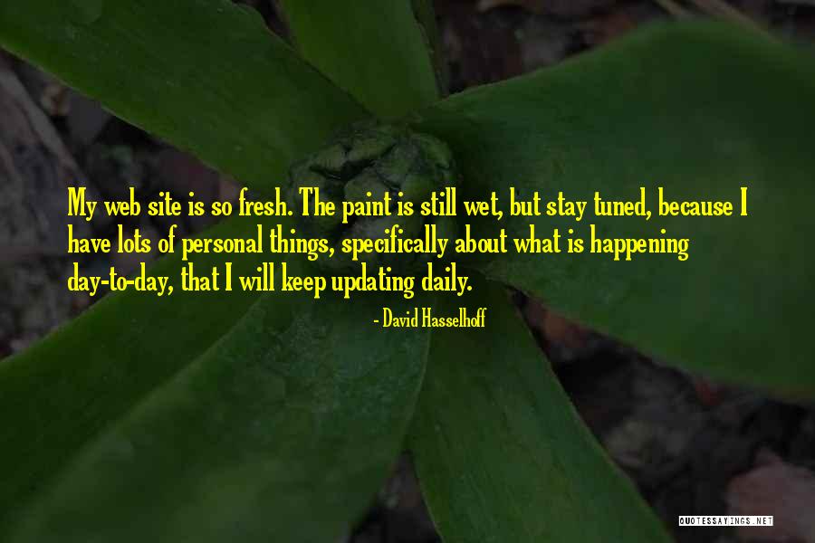 Tuned Quotes By David Hasselhoff Tuned Quotes By David Hasselhoff