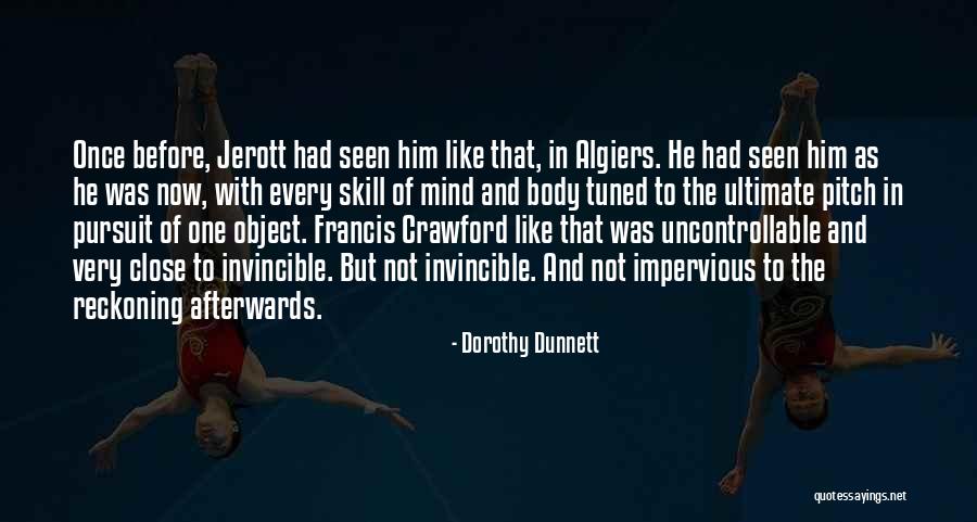 Tuned Quotes By Dorothy Dunnett Tuned Quotes By Dorothy Dunnett