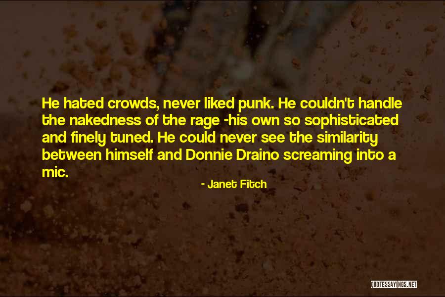 Tuned Quotes By Janet Fitch Tuned Quotes By Janet Fitch