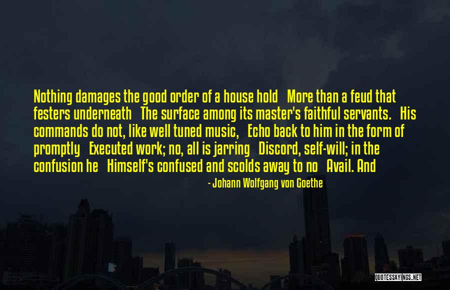 Tuned Quotes By Johann Wolfgang Von Goethe Tuned Quotes By Johann Wolfgang Von Goethe