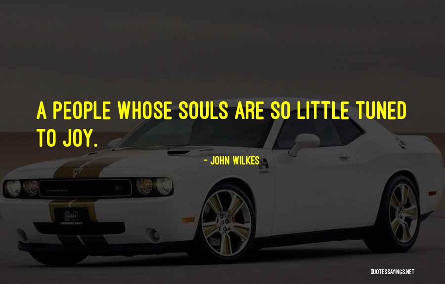 Tuned Quotes By John Wilkes Tuned Quotes By John Wilkes