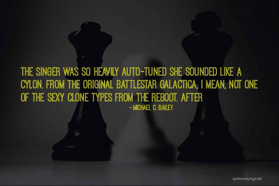 Tuned Quotes By Michael C. Bailey Tuned Quotes By Michael C. Bailey