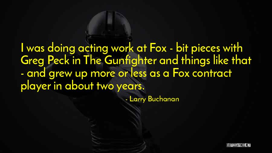 Tuneless Humming Quotes By Larry Buchanan Tuneless Humming Quotes By Larry Buchanan