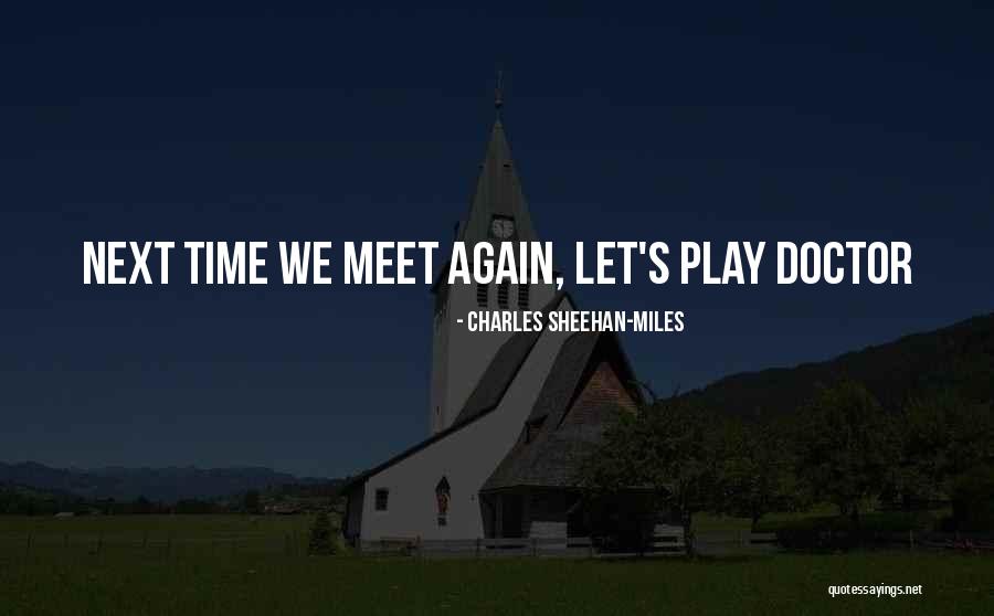 Tunelessness Quotes By Charles Sheehan-Miles Tunelessness Quotes By Charles Sheehan-Miles