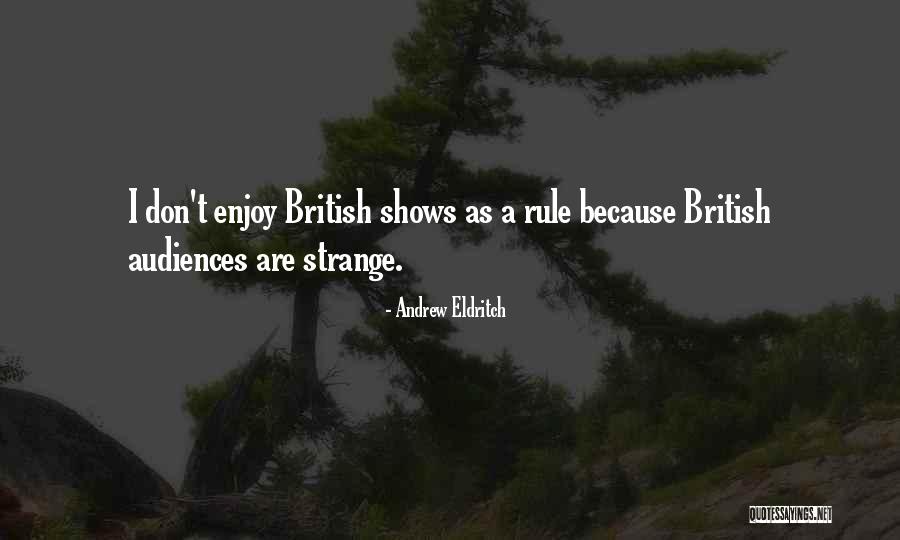 Tuneness Quotes By Andrew Eldritch Tuneness Quotes By Andrew Eldritch
