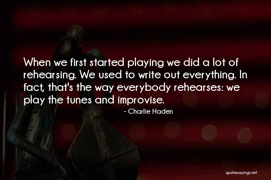 Tunes Quotes By Charlie Haden