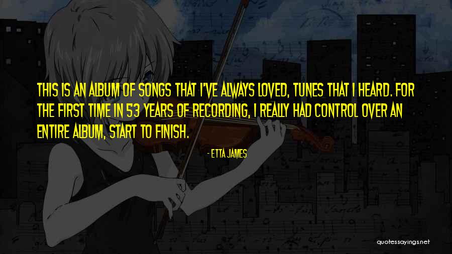 Tunes Quotes By Etta James