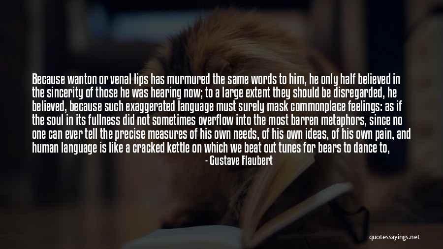 Tunes Quotes By Gustave Flaubert Tunes Quotes By Gustave Flaubert