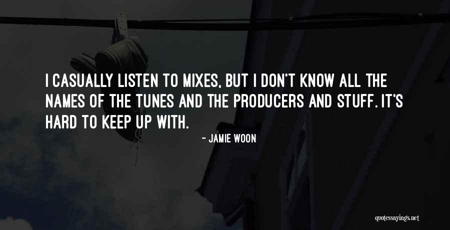 Tunes Quotes By Jamie Woon