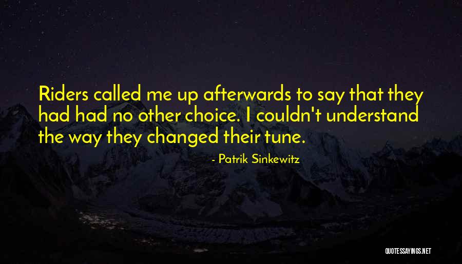 Tunes Quotes By Patrik Sinkewitz