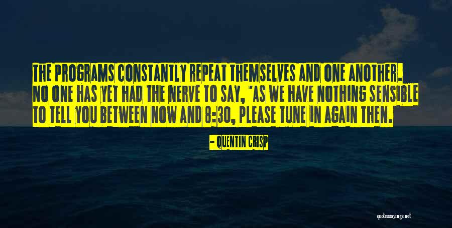 Tunes Quotes By Quentin Crisp Tunes Quotes By Quentin Crisp