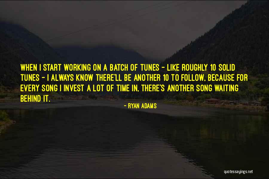 Tunes Quotes By Ryan Adams