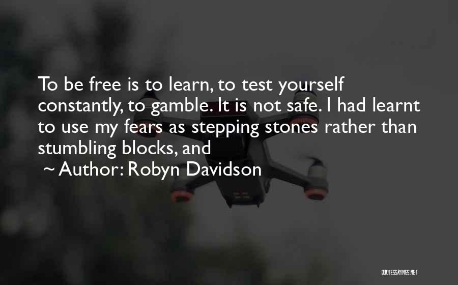 Tunetul Rezumat Quotes By Robyn Davidson