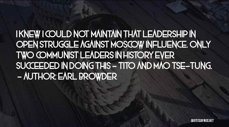 Tung Quotes By Earl Browder