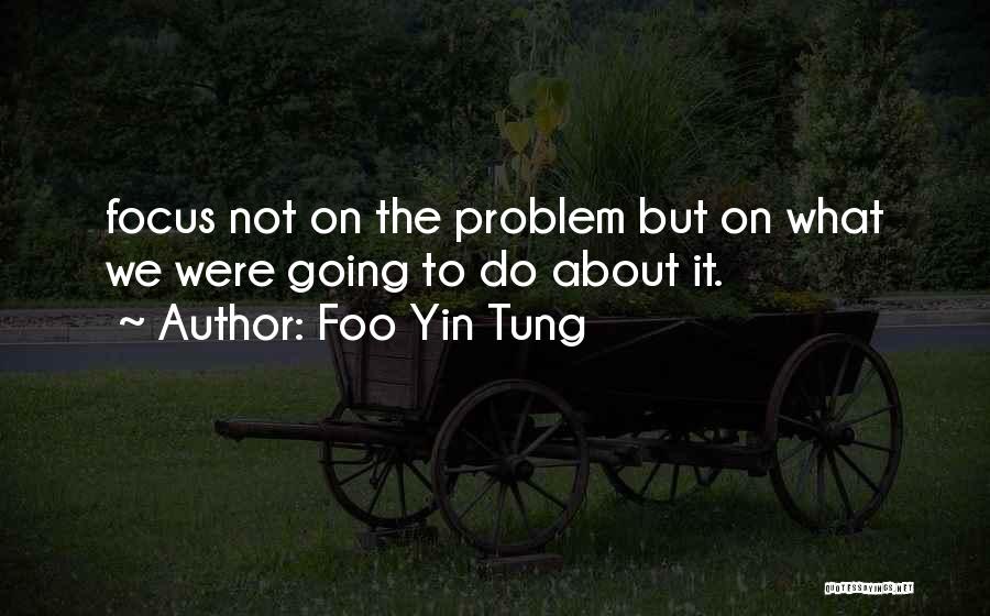 Tung Quotes By Foo Yin Tung