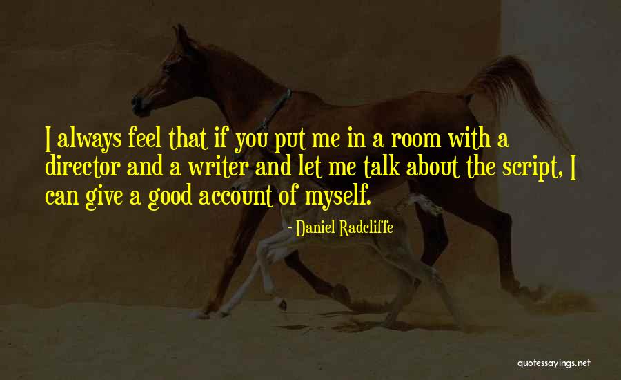 Tunggang Langgang Quotes By Daniel Radcliffe Tunggang Langgang Quotes By Daniel Radcliffe