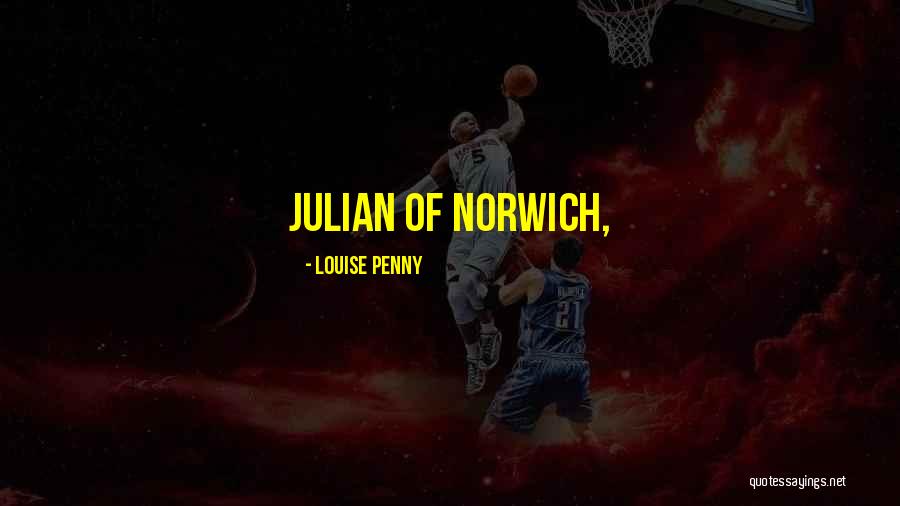 Tunggangi Quotes By Louise Penny Tunggangi Quotes By Louise Penny