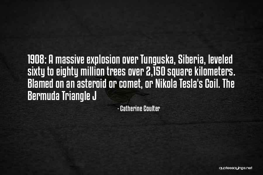 Tunguska Quotes By Catherine Coulter Tunguska Quotes By Catherine Coulter