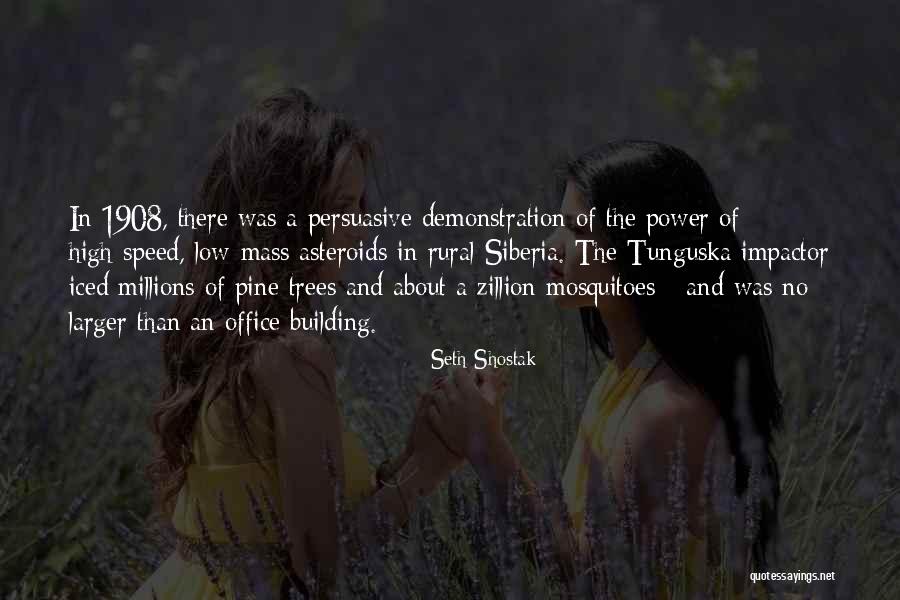 Tunguska Quotes By Seth Shostak Tunguska Quotes By Seth Shostak