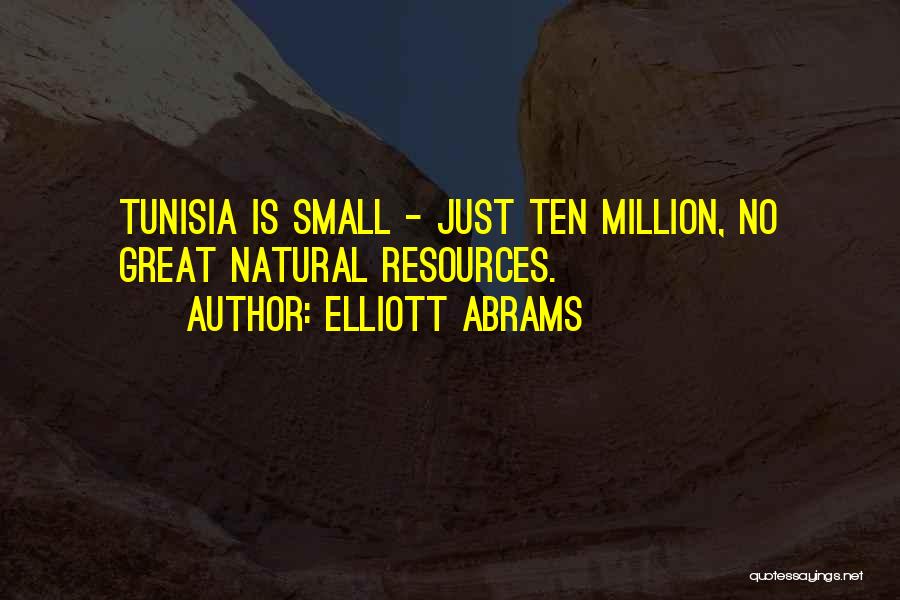 Tunisia Quotes By Elliott Abrams