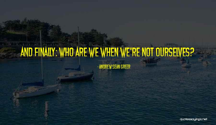 Tunisie College Quotes By Andrew Sean Greer Tunisie College Quotes By Andrew Sean Greer