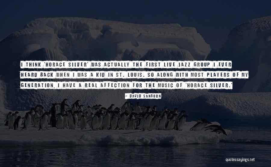 Tunjuk Ajar Quotes By David Sanborn Tunjuk Ajar Quotes By David Sanborn