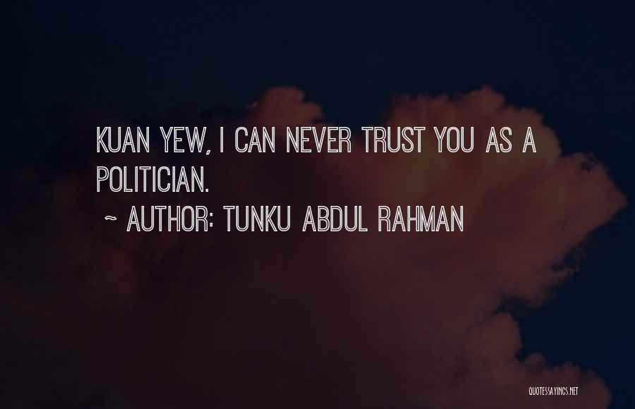 Tunku Abdul Rahman Quotes 1619150