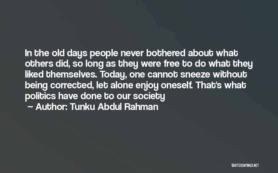 Tunku Abdul Rahman Quotes 2206888