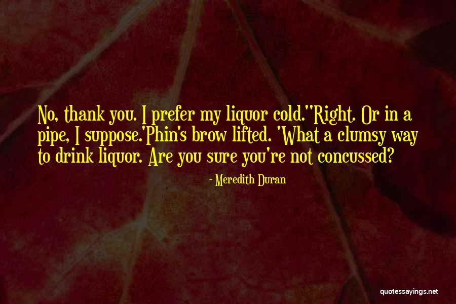 Tunmise 247 Quotes By Meredith Duran Tunmise 247 Quotes By Meredith Duran