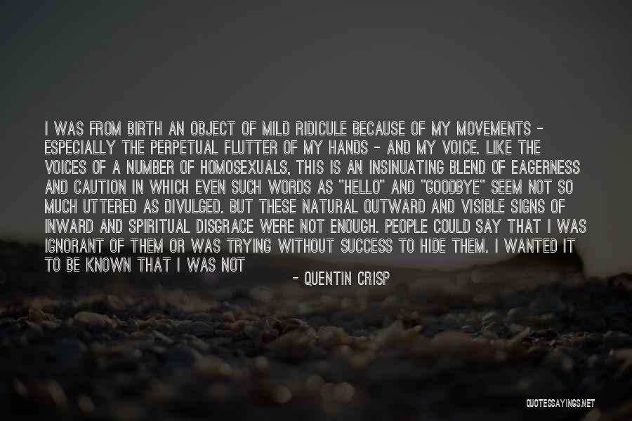 Tunmise 247 Quotes By Quentin Crisp Tunmise 247 Quotes By Quentin Crisp