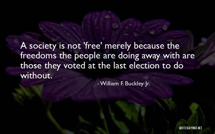 Tunnel Sabato Quotes By William F. Buckley Jr. Tunnel Sabato Quotes By William F. Buckley Jr.