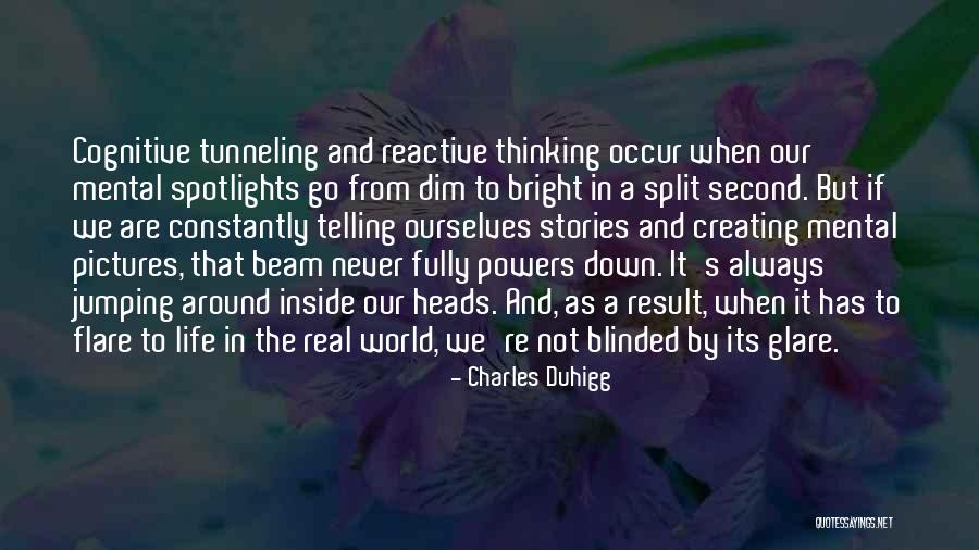 Tunneling Quotes By Charles Duhigg Tunneling Quotes By Charles Duhigg