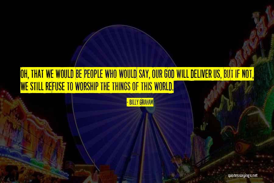 Tunnelling Or Tunneling Quotes By Billy Graham Tunnelling Or Tunneling Quotes By Billy Graham