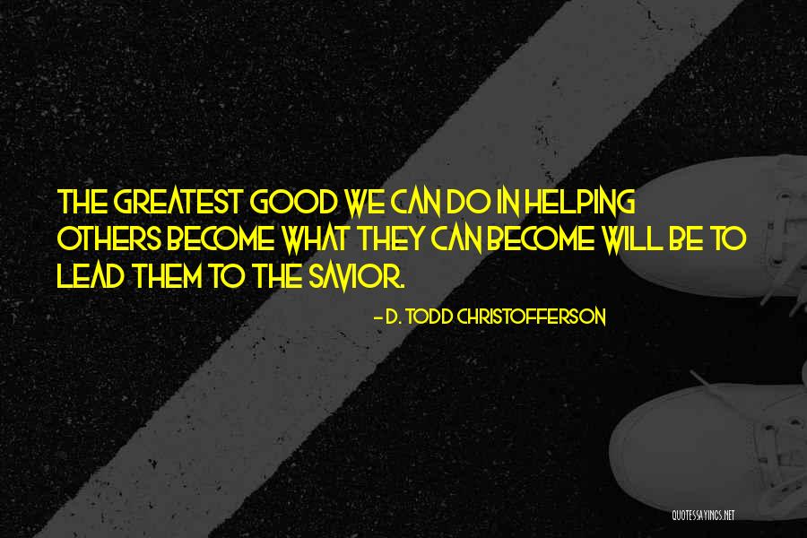 Tunnelling Or Tunneling Quotes By D. Todd Christofferson Tunnelling Or Tunneling Quotes By D. Todd Christofferson