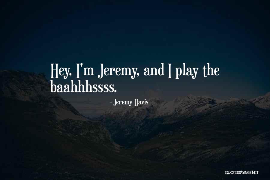 Tunnenbear Quotes By Jeremy Davis Tunnenbear Quotes By Jeremy Davis