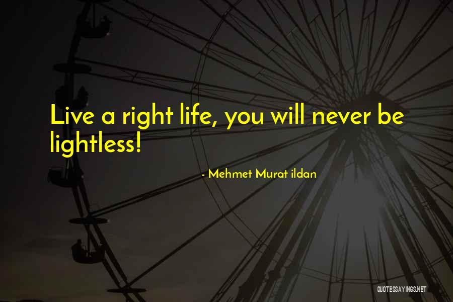 Tunney Opticians Quotes By Mehmet Murat Ildan